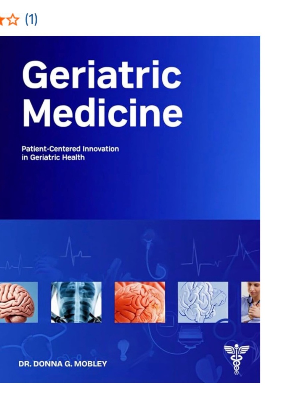 Geriatric Medicine by Dr. Donna G. Mobley - Blue Medical Textbook